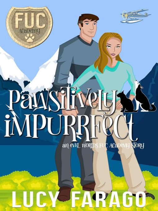 Title details for Pawsitively Impurrfect by Lucy Farago - Available